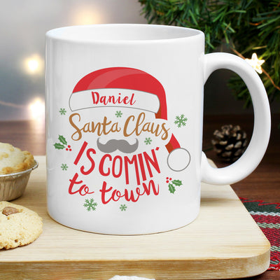 Personalised Santa Claus Is Comin To Town Mug Mugs Everything Personal