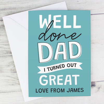 Personalised Well Done Dad... Card Greetings Cards Everything Personal