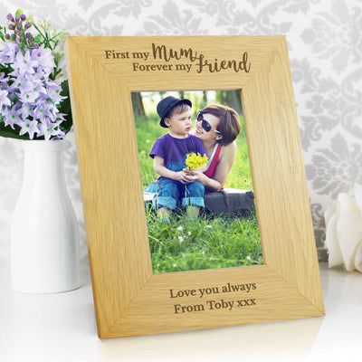 Personalised 'First My Mum Forever My Friend' 4x6 Oak Finish Photo Frame Photo Frames, Albums and Guestbooks Everything Personal