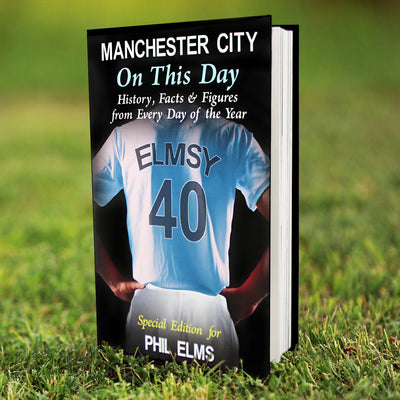 Personalised Manchester City On This Day Book Books Everything Personal
