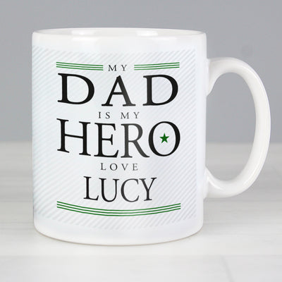 Personalised My Dad is My Hero Mug Mugs Everything Personal