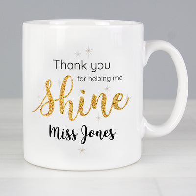 Personalised Shine Teacher Mug Mugs Everything Personal