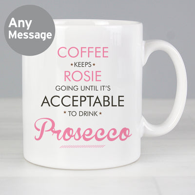 Personalised Acceptable to Drink Mug Mugs Everything Personal