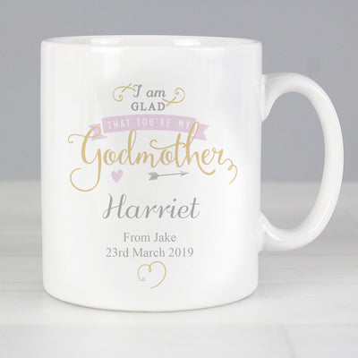 Personalised I Am Glad... Godmother Mug Mugs Everything Personal