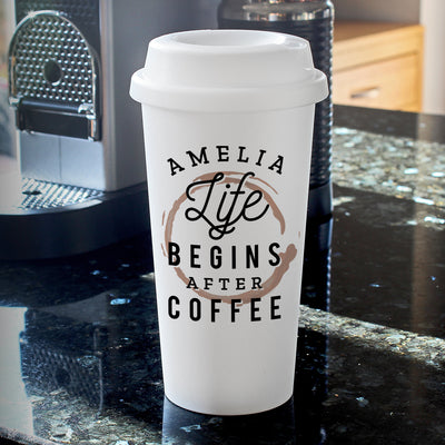 Personalised 'Life Begins After Coffee' Insulated Reusable Eco Travel Cup Mugs Everything Personal